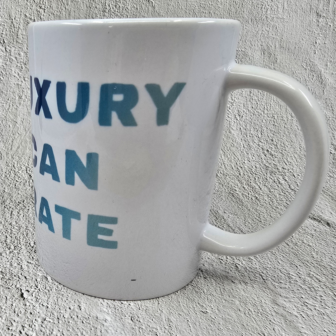A Luxury Few Can Tolerate - Large Mug (B-Grade)