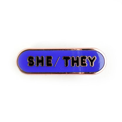 She/They Pronoun Plaque Enamel Pin