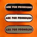Ask for Pronouns Plaque Enamel Pin - Undercover Otter - Pins - Kitty With A Cupcake - Black