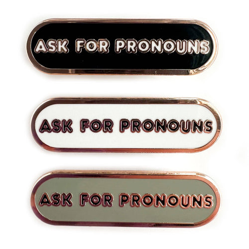 Ask for Pronouns Plaque Enamel Pin - Undercover Otter - Pins - Kitty With A Cupcake - Black