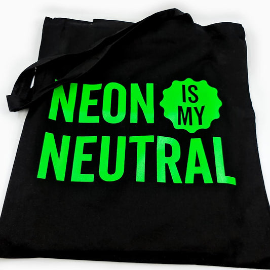 NEON IS MY NEUTRAL - Tote Bag - Undercover Otter